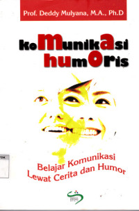 Komunikasi Humoris; belajar komunikasi lewat cerita dan humor