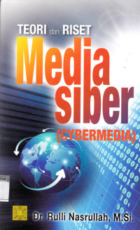 Teori Dan Riset Media Siber: Cybermedia