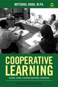 Cooperative Learning : metode teknik, struktur dan model penerapan