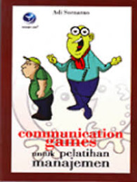 Communication Games: Untuk Pelatihan Manajemen