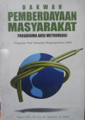Dakwah Pemberdayaan Masyarakat: paradigma aksi metodologi