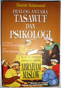 Dialog Antara Tasawuf dan Psikologi: telaah atas pemikiran psikologi humanistik Abraham Maslow