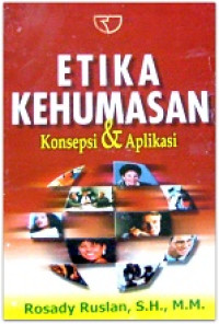 Etika Kehumasan Konsepsi & Aplikasi