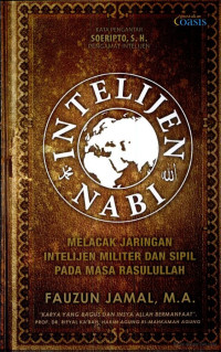 Intelijen Nabi:melacak jaringan intelijen militer dan sipil pada masa rasulullah