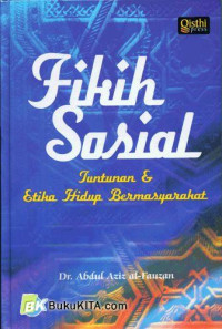 Fikih Sosial: Tuntunan dan Etika Hidup bermasyarakat