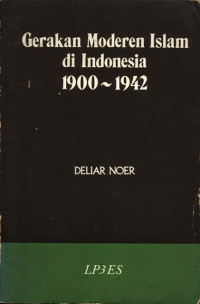 Gerakan Moderen Islam di Indonesia 1900-1942