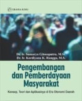 Pengembangan dan Pemberdayaan Masyarakat; Konsep, Teori dan Aplikasinya di Era Otonomi Daerah