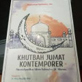 Khutbah Jumat Kontemporer:mendakwahkan islam rahmatan lil'alamin