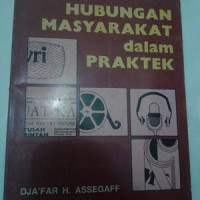 Hubungan Masyarakat dalam Praktek