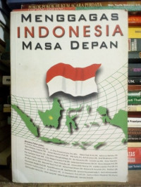 Menggagas Indonesia Masa Depan