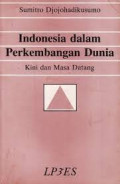 Indonesia dalam perkembangan dunia kini dan masa datang