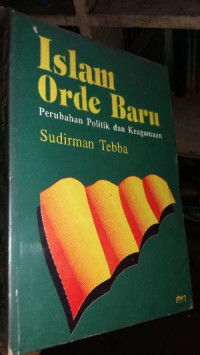 Islam Orde Baru; perubahan politik dan keagamaan