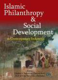 Islamic Philanthropy & Social Development in Contemporary Indonesia