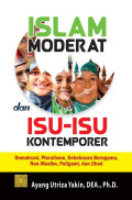 Islam Moderat dan Isu-Isu Kontemporer:demokrasi, pluralisme, kebebasan beragama, non muslim, poligami, dan jihad