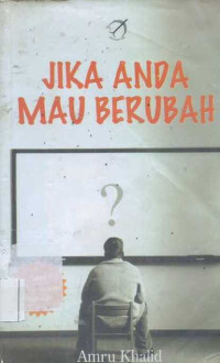 Jika Anda Mau Berubah