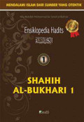 Ensiklopedia Hadits 1; Shahih al-Bukhari 1