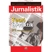 Jurnalistik Teori dan Praktik