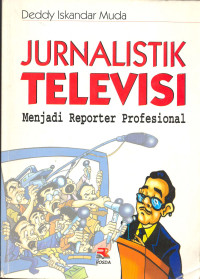 Jurnalistik Televisi: menjadi reporter profesional