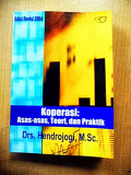 Koperasi: asas-asas, teori, dan praktik