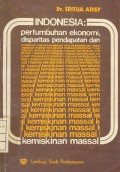 Indonesia:pertumbuhan ekonomi,disparitas pendapatan dan kemiskinan massal