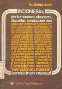 Indonesia:pertumbuhan ekonomi,disparitas pendapatan dan kemiskinan massal