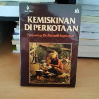 Kemiskinan Di Perkotaan:bacaan untuk antropologi perkotaan
