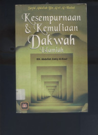 Kesempurnaan & Kemuliaan Dakwah Islamiah