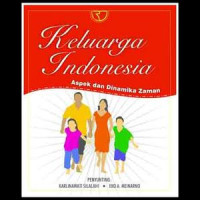 Keluarga Indonesia:aspek dan dinamika zaman