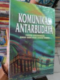 Komunikasi Antarbudaya: panduan berkomunikasi dengan orang-orang berbeda budaya
