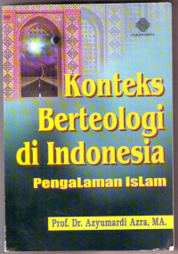 Konteks Berteologi di Indonesia: pengalaman Islam