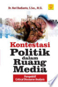 Kontestasi Politik dalam Ruang Media: perspektif critical discourse analysis