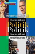 Komunikasi Politik: membedah viisi dan gaya komunikasi praktisi politik