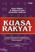 Kuasa Rakyat; Analisis Tentang Perilaku Memilih dalam Pemilihan Legislatif dan Presiden Indonesia Pasca Orde Baru