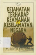 Kejahatan Terhadap keamanan Dan Keselamatan Negara
