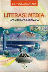 Literasi Media: apa, mengapa, bagaimana