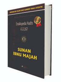 Ensiklopedia Hadits 8; Sunan Ibnu Majah