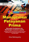 Manajemen Pelayanan Prima: mencegah pembelotan dan membangun customer loyality