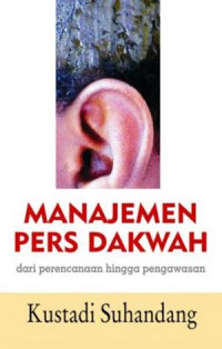 Manajemen Pers Dakwah: dari perencanaan hinggga pengawasan