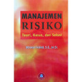 Manajemen Risiko; Teori, Kasus dan Solusi