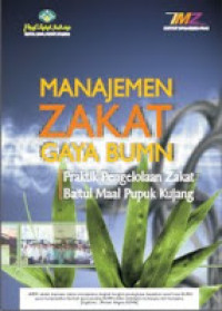 Manajemen Zakat Gaya BUMN: praktik pengelolaan Zakat Baitul Maal Pupuk Kujang