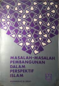 Masalah-Masalah Pembangunan dalam Perspektif Islam