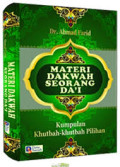 Materi Dakwah Seorang Dai: kumpulan khutbah-khutbah pilihan