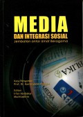 Media Dan Integrasi Sosial: jembatan antar umat beragama