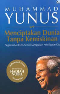 Menciptakan Dunia Tanpa Kemiskinan: bagaimana bisnis sosial mengubah kehidupan kita