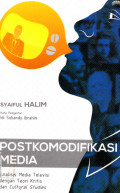 Postkomodifikasi Media: analisis media televisi dengan teori kritis dan cultural studies