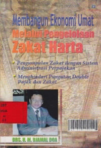 Membangun Ekonomi Umat Melalui Pengelolaan zakat harta