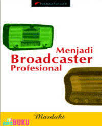 Menjadi Broadcaster Profesional