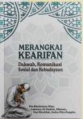 Merangkai Kearifan: Dakwah, Komunikasi Sosial dan Kebudayaan