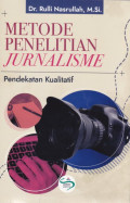 Metode penelitian jurnalisme: pendekatan kualitatif