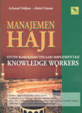 Manajemen Haji: studi kasus dan telaah implementasi